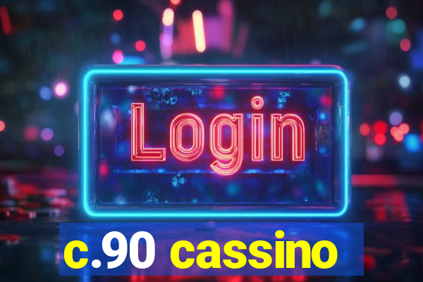 c.90 cassino